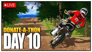 🔴 Mx Bikes Donate-a-thon! 🔴 Day 10! 😱😱🔴 (the Saga Continues) 🔴