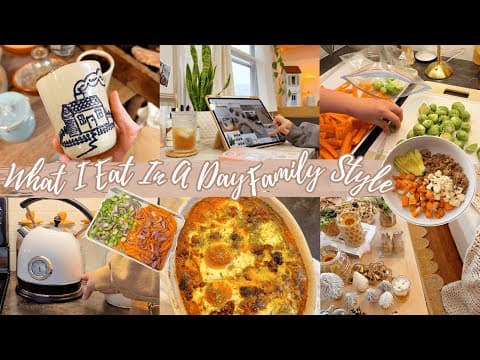 What I Eat In A Day Family Style
