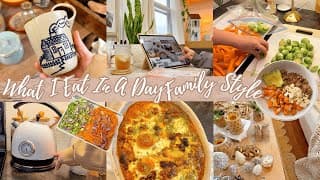 What I Eat In A Day Family Style