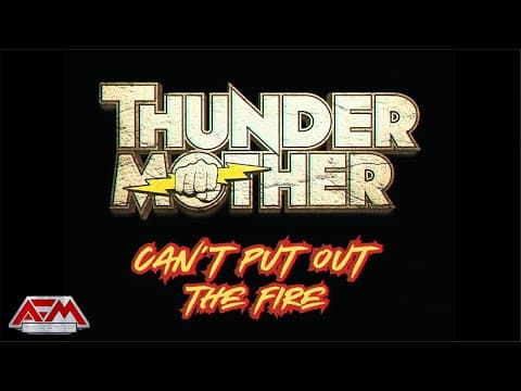 Thundermother - Can't Put Out The Fire (2025) // Official Music Video // Afm Records