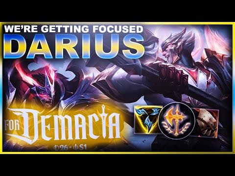 We're Getting Focused On Darius! | League Of Legends