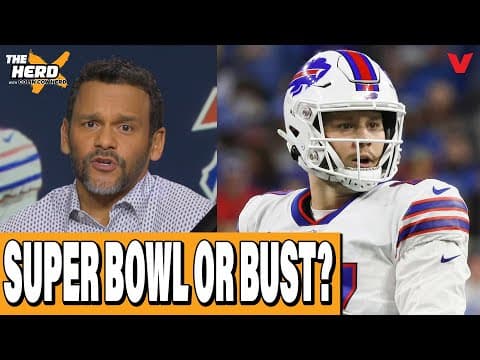 Why it’s SUPER BOWL or BUST for Josh Allen’s Buffalo Bills | THE HERD NFL