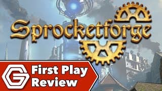 Sprocketforge - First Play Review