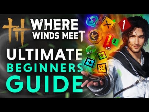 Where Winds Meet - 10 Things To Know Before You Start...