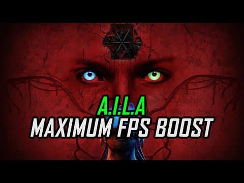 A.i.l.a | How To Get Maximum Fps Boost And Fix Lag