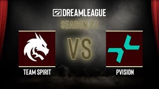 Dota2 - Team Spirit Vs Pvision - Dreamleague Season 27 - Playoffs