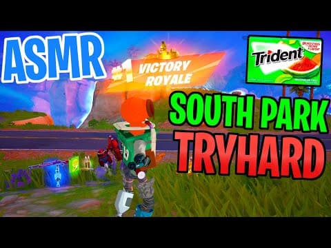 Asmr Gaming 😴 Fortnite South Park Tryhard Win! Gum Chewing 🎮🎧 Controller Sounds + Whispering 💤