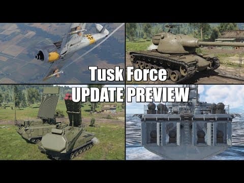 War Thunder Update "tusk Force" Preivew