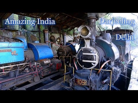 India On And Off The Rails, Darjeeling Himalayan Railway, Darjeeling And Highlights From Delhi - 4k