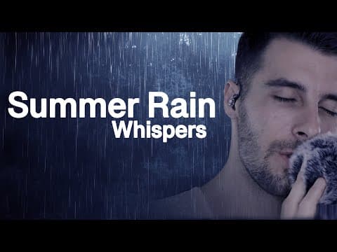 ☔️ Summer Rain Whispers ☔️ Asmr