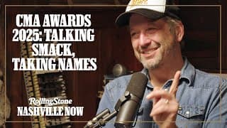 Cma Awards 2025: Talking Smack, Taking Names | Rolling Stone Nashville Now