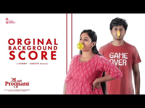 21 And Pregnant | Ost | Sunny - Saketh | Girl Formula | Chai Bisket