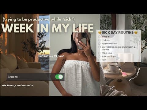 Weekly Vlog | Productive While Sick, Wellness Habits, Diy Beauty Maintenance, At-home Pilates + More