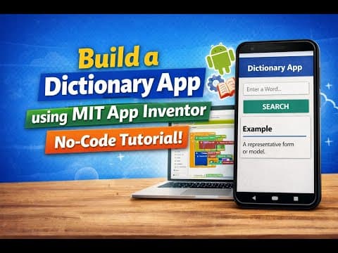 Build A Dictionary App Using Mit App Inventor | Beginner-friendly No-code Tutorial