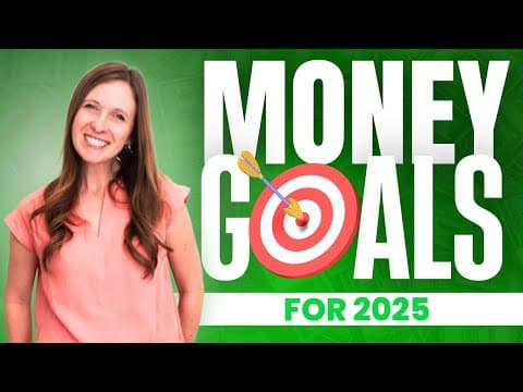 2025 Money Goals