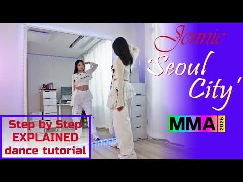 Step By Step Jennie - 'seoul City' 2025 Mma Performance #dancetutorial