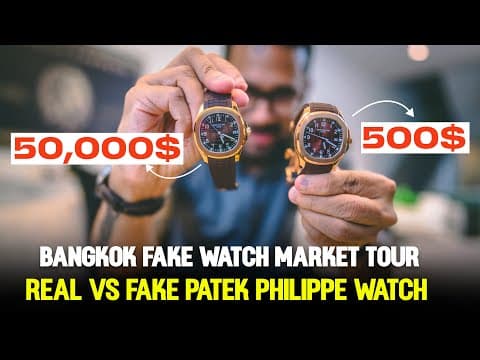 I Bought A Fake Patek Philippe Watch In Bangkok 😱