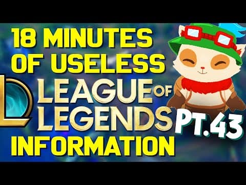18 Minutes Of Useless Information About League Of Legends!