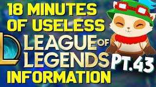 18 Minutes Of Useless Information About League Of Legends!