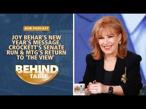 Joy Behar's New Year's Message, Crockett's Senate Run & Mtg's Return To 'the View' | Btt