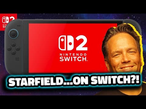Starfield On Switch 2 Is Starting To Feel Inevitable… + More New Games!