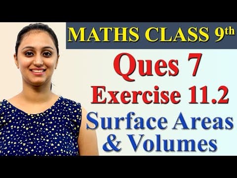 Q 7, Ex 11.2, Chapter 11 - Surface Areas And Volumes, Maths Class 9th, Ncert
