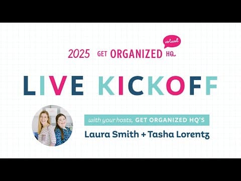 Get Organized Hq Virtual 2025 Live Kickoff!!