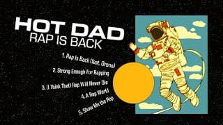 Hot Dad - Rap Is Back (full Album)