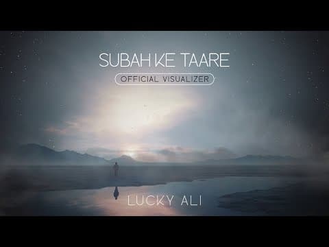 Subah Ke Taare- Lucky Ali | Official Visualizer | Subah Ke Taare