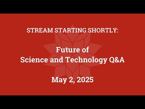 Future Of Science And Technology Q&a (may 2, 2025)
