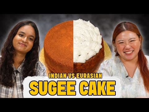 Indian Vs Eurasian Sugee Cake: Is One Better? | Same Dish, But Different