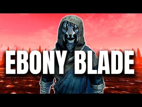 Skyrim - Most Evil Way To Upgrade Ebony Blade