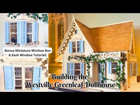 Building A Dollhouse From Scratch | Diy Sliding Windows & French Country Miniature Flower Box