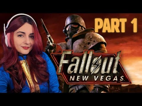 First Time Fallout: New Vegas - Part 1 - Ain't That A Kick In The Head