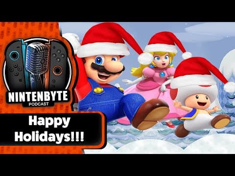 Nintenbyte Holiday 🎄 | Best Switch Games To Purchase This Season  | Nintenbyte Podcast S3, Ep. 32