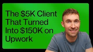 The $5k Client That Turned Into $150k On Upwork