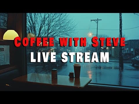 Friday Night Coffee With Steve Live