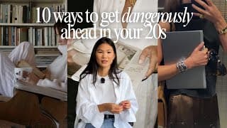 10 Ways To Get Dangerously Ahead In Your 20s
