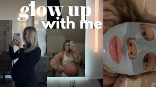 Wielki Glow Up ✨przed Porodem✨