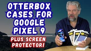 A Trio Of Otterbox Cases For Google Pixel 9 Reviewed + Screen Protector Install!