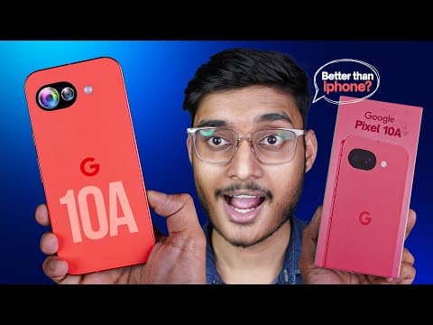 Google Pixel 10a Vs Pixel 9a: Is It Actually An Upgrade?