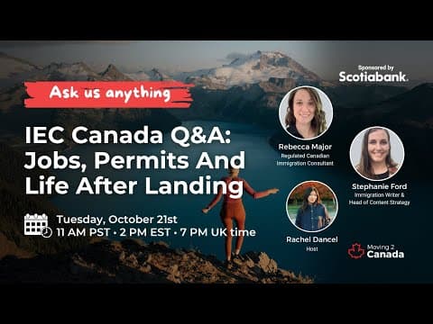 Iec Canada Q&a: Jobs, Permits And Life After Landing