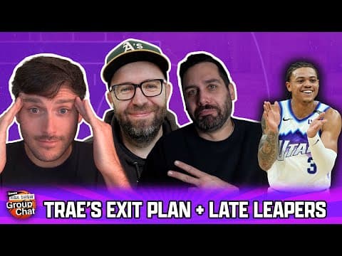 The Nba’s Late Leapers. Plus, Trae Young’s Exit Plan And The Big Three Hornets. | Group Chat