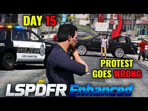 Maintaining Order: The Day 15 Protest | Lspdfr Enhanced