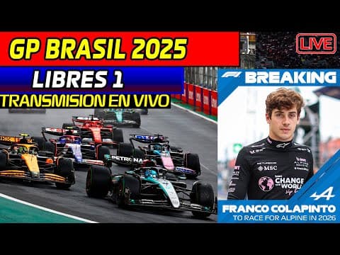 🔴gp Brasil [libres 1] Reaccionando En Vivo!! Breaking Franco Renueva En Alpine!! Gp Brazil F1 2025