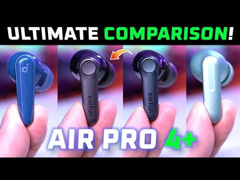 Earfun Air Pro 4+ Review Vs Air Pro 4, Oneplus Buds 4, Soundcore Liberty 5 🔥