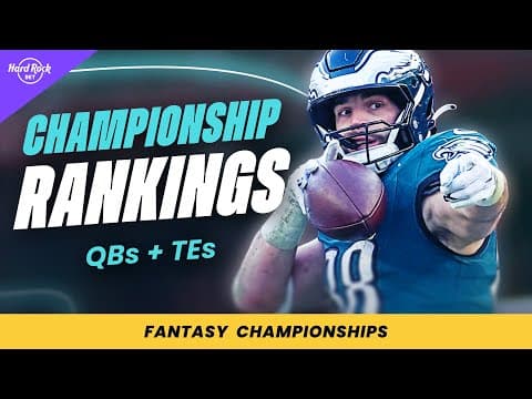Fantasy Football Championship Rankings & Tiers | Qb & Te Studs, Busts & Sleepers (week 17)
