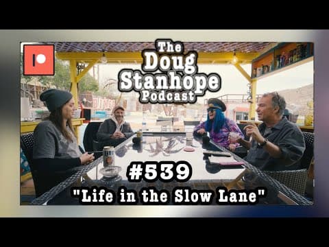 Doug Stanhope Podcast #540 - "life In The Slow Lane"