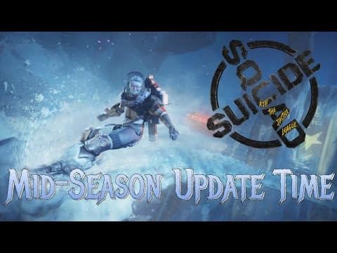 Suicide Squad: Kill The Justice League - Mid-season Update