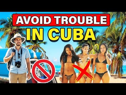 Top 10 Cuba Do’s & Don’ts (2026 New Travel Rules)